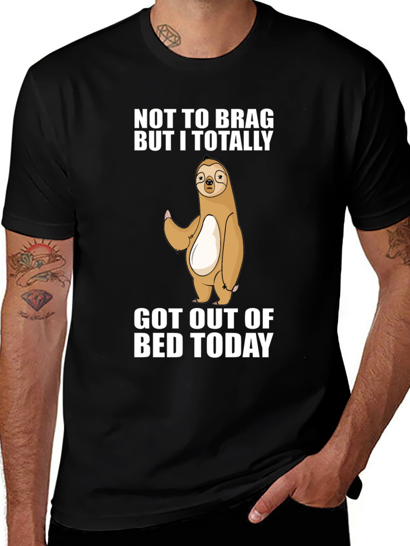 Variant 9 of Funny Sloth T-Shirt: Not to Brag Got Out of Bed