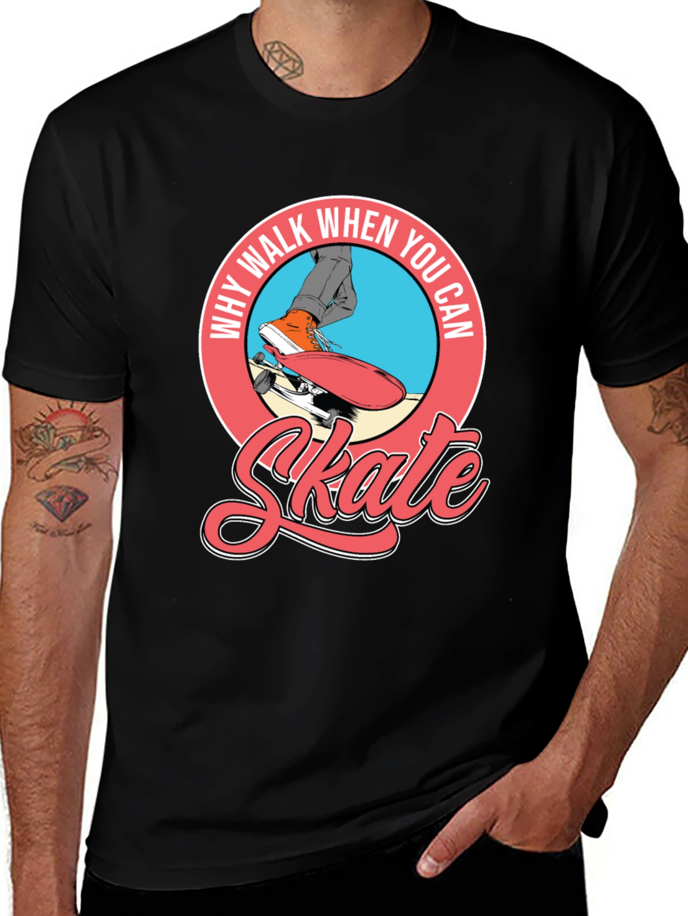 Why Walk When You Can Skate T-Shirt