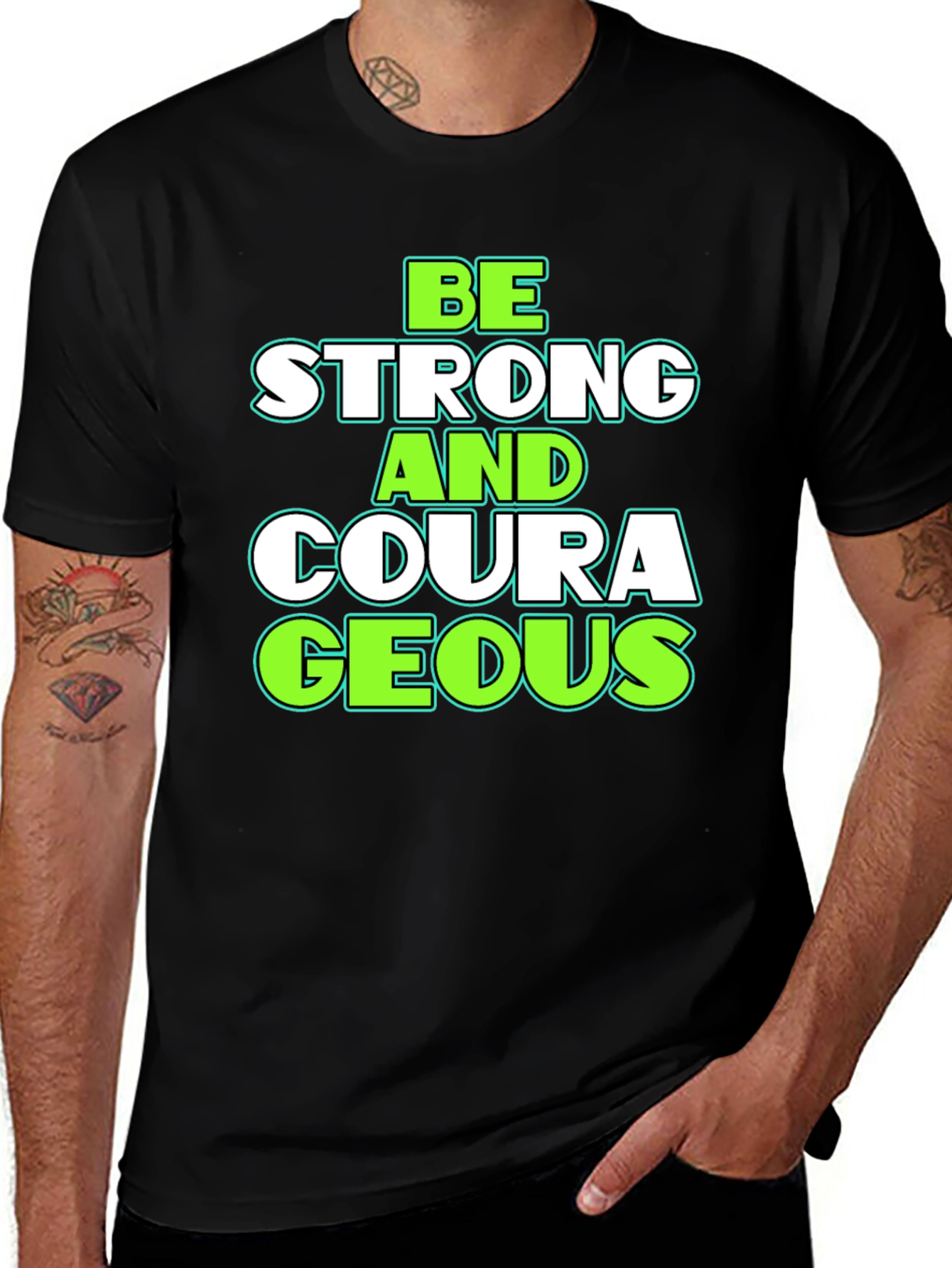 Variant 3 of Be Strong and Courageous Graphic Tee