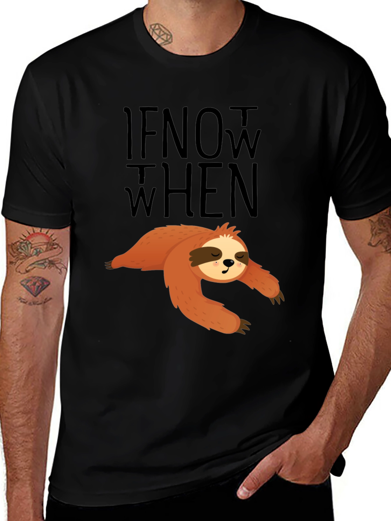 Variant 28 of If Not Now, When? Sloth Graphic T-Shirt