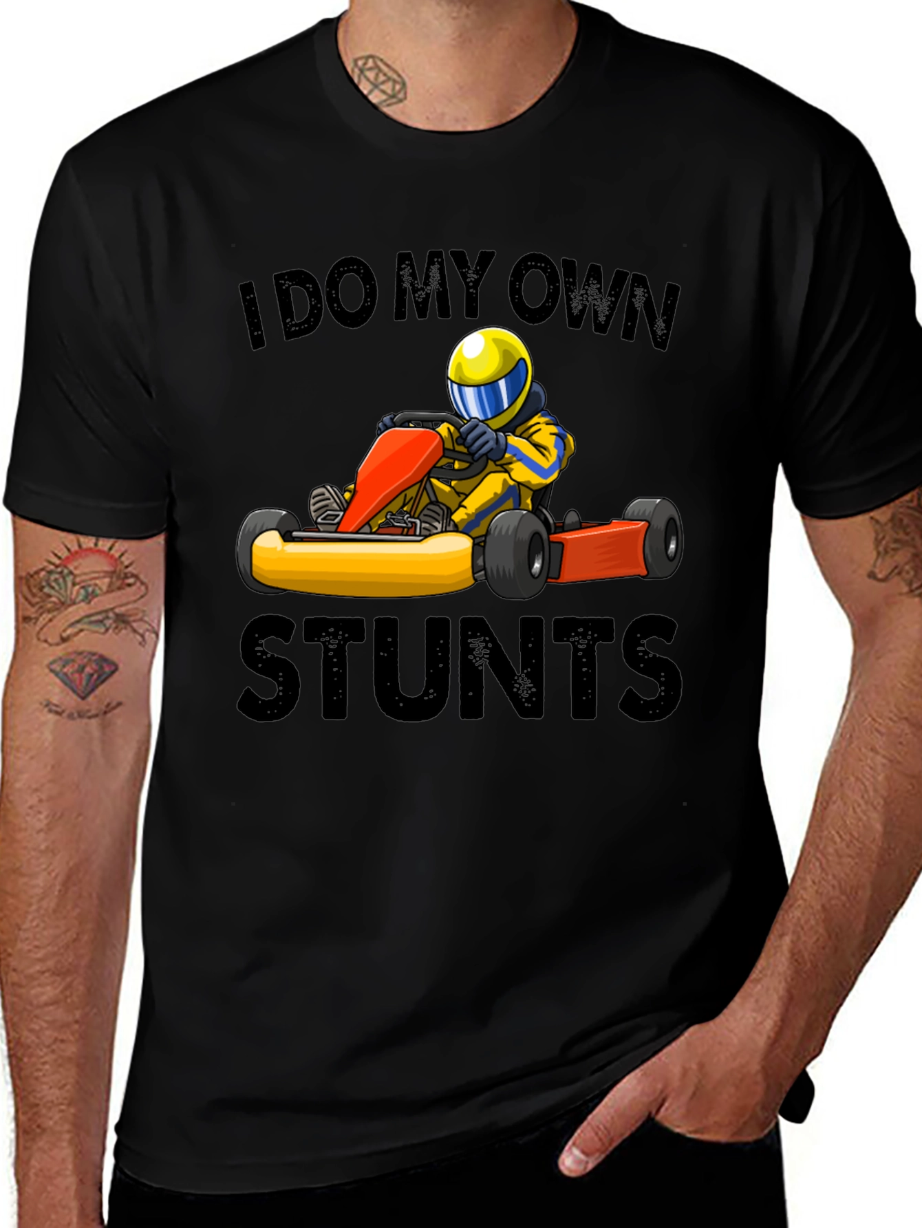 I Do My Own Stunts Go-Karting T-Shirt