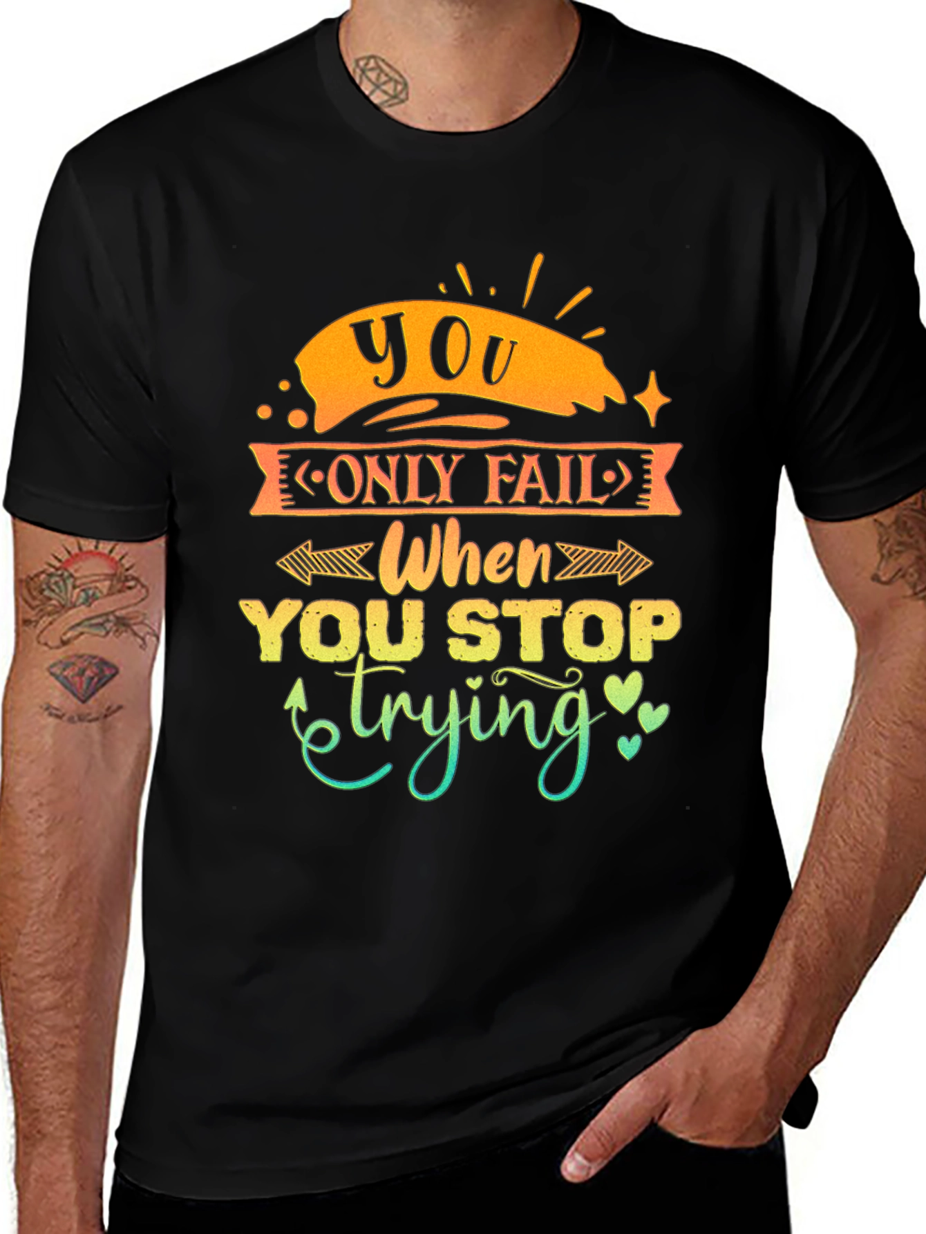 Variant 29 of Motivational Graphic Tee - You Only Fail When...