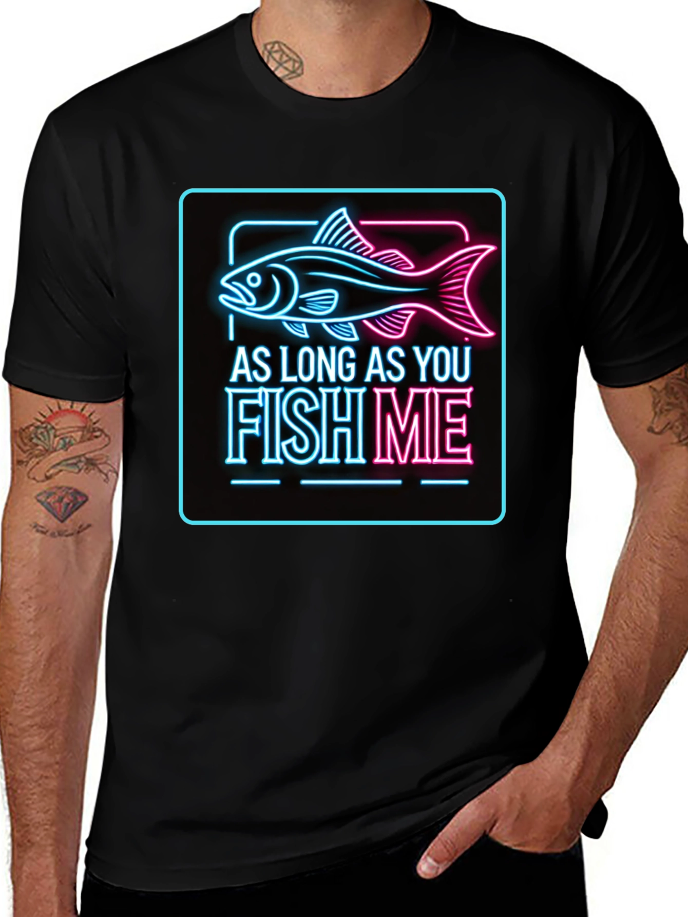 Variant 29 of As Long As You Fish Me T-Shirt - Novelty Graphic Tee