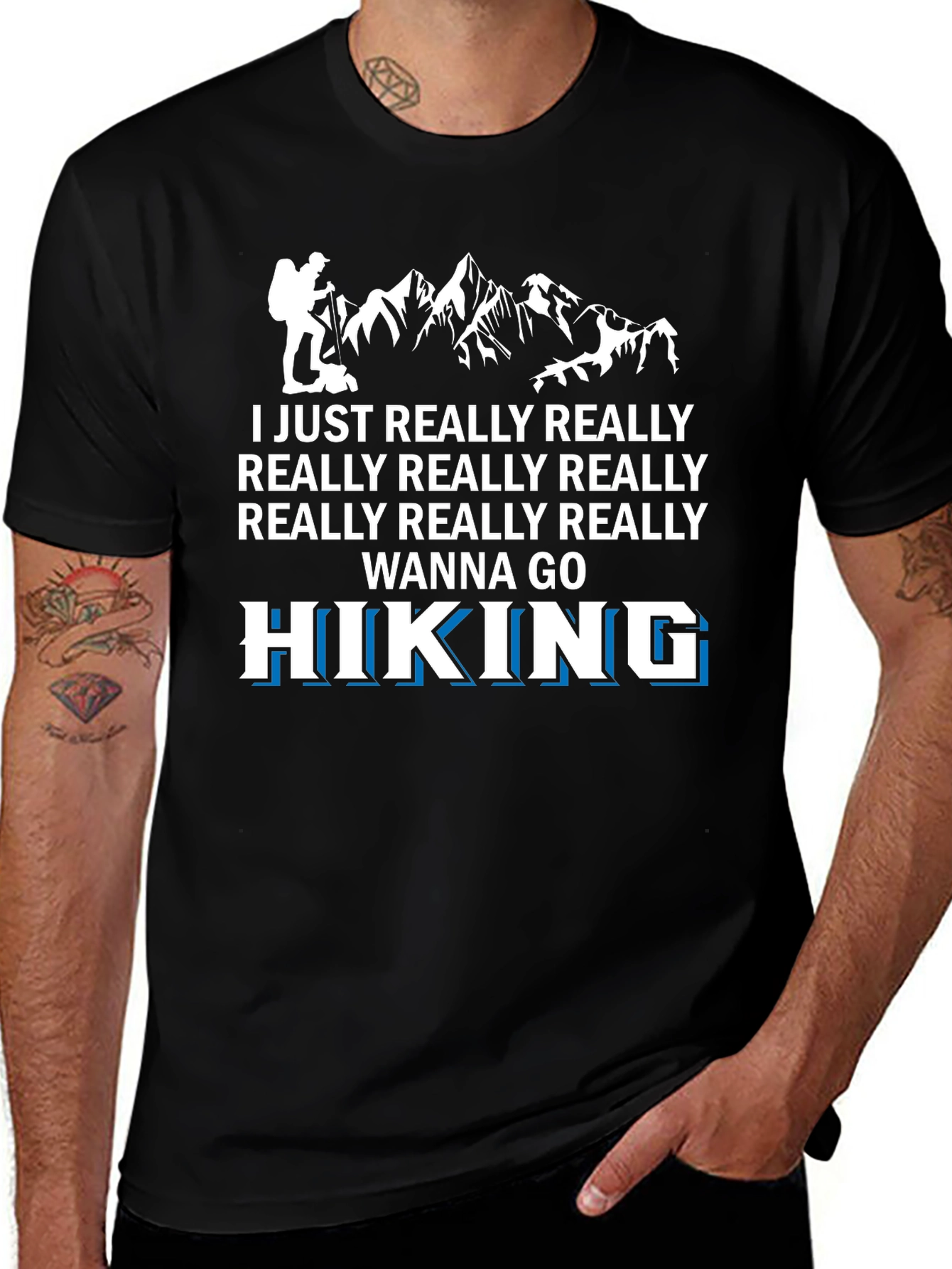 Hiking Passion Tee: I Really Wanna Go Hiking T-Shirt