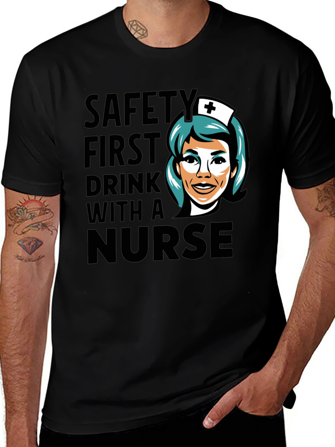 Variant 19 of Safety First Drink With A Nurse Black T-Shirt