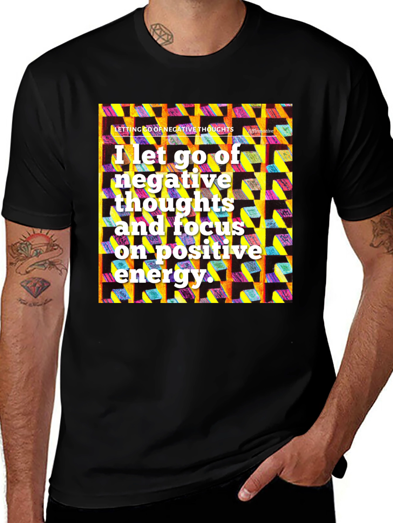 Variant 15 of Affirmative T-Shirt: Let Go of Negative Thoughts