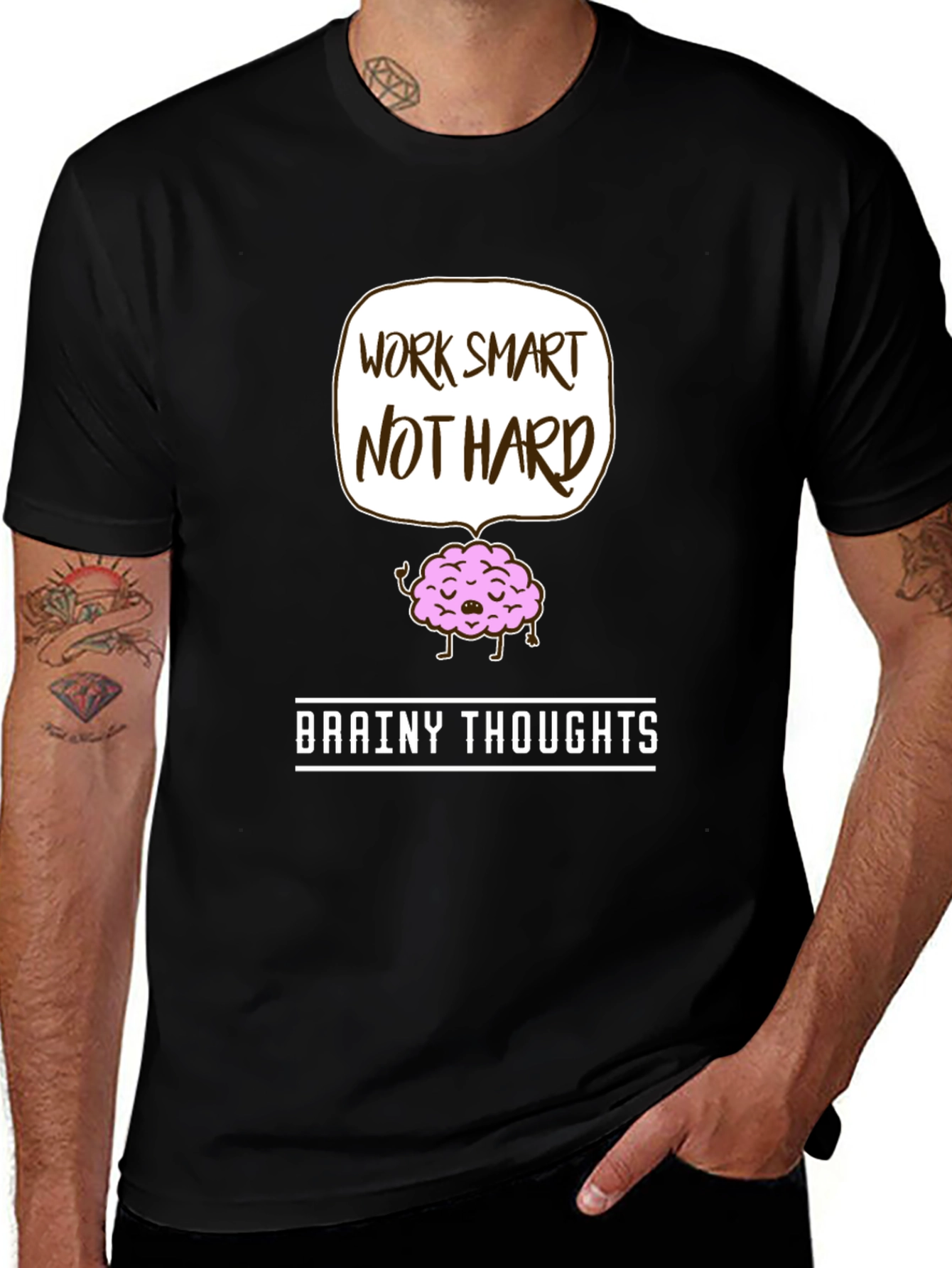 Variant 28 of Work Smart Not Hard T-Shirt - Brainy Thoughts