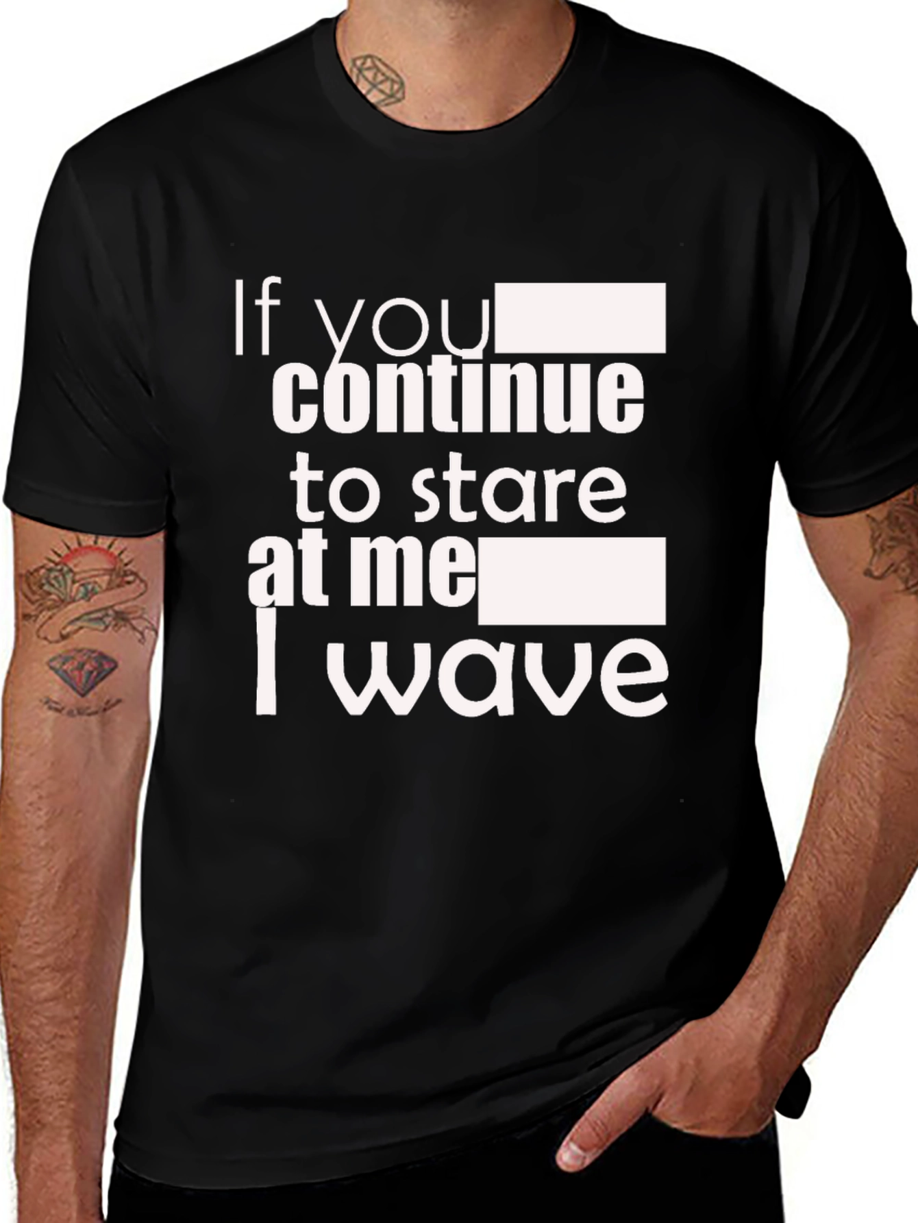 Variant 15 of Funny 'If You Stare I Wave' Black Graphic Tee