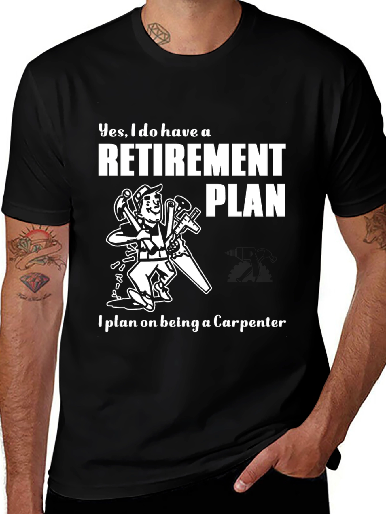 Variant 30 of Carpenter Retirement Plan T-Shirt