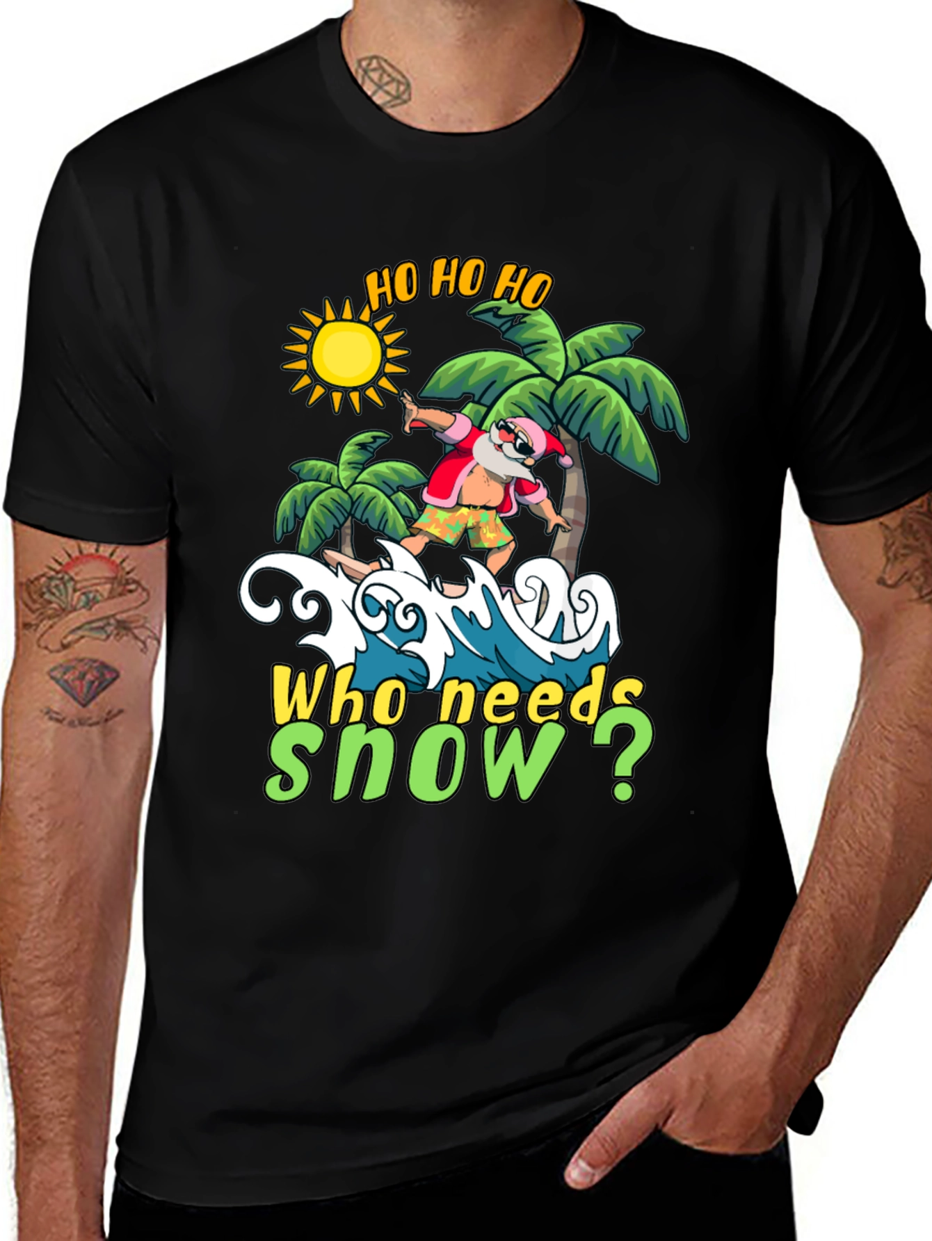 Tropical Santa T-Shirt - Who Needs Snow?