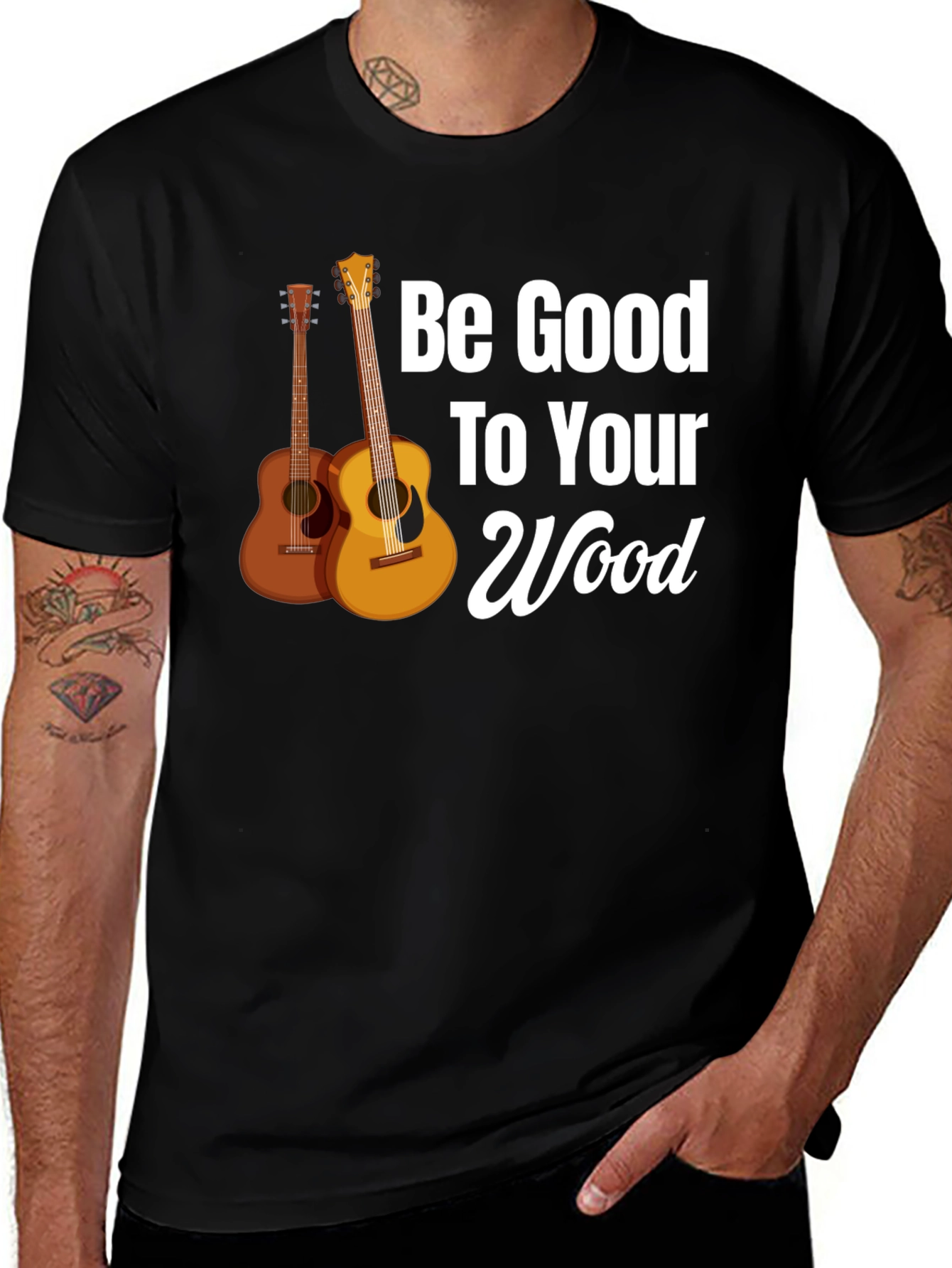 Variant 23 of Be Good To Your Wood Guitar Graphic Tee