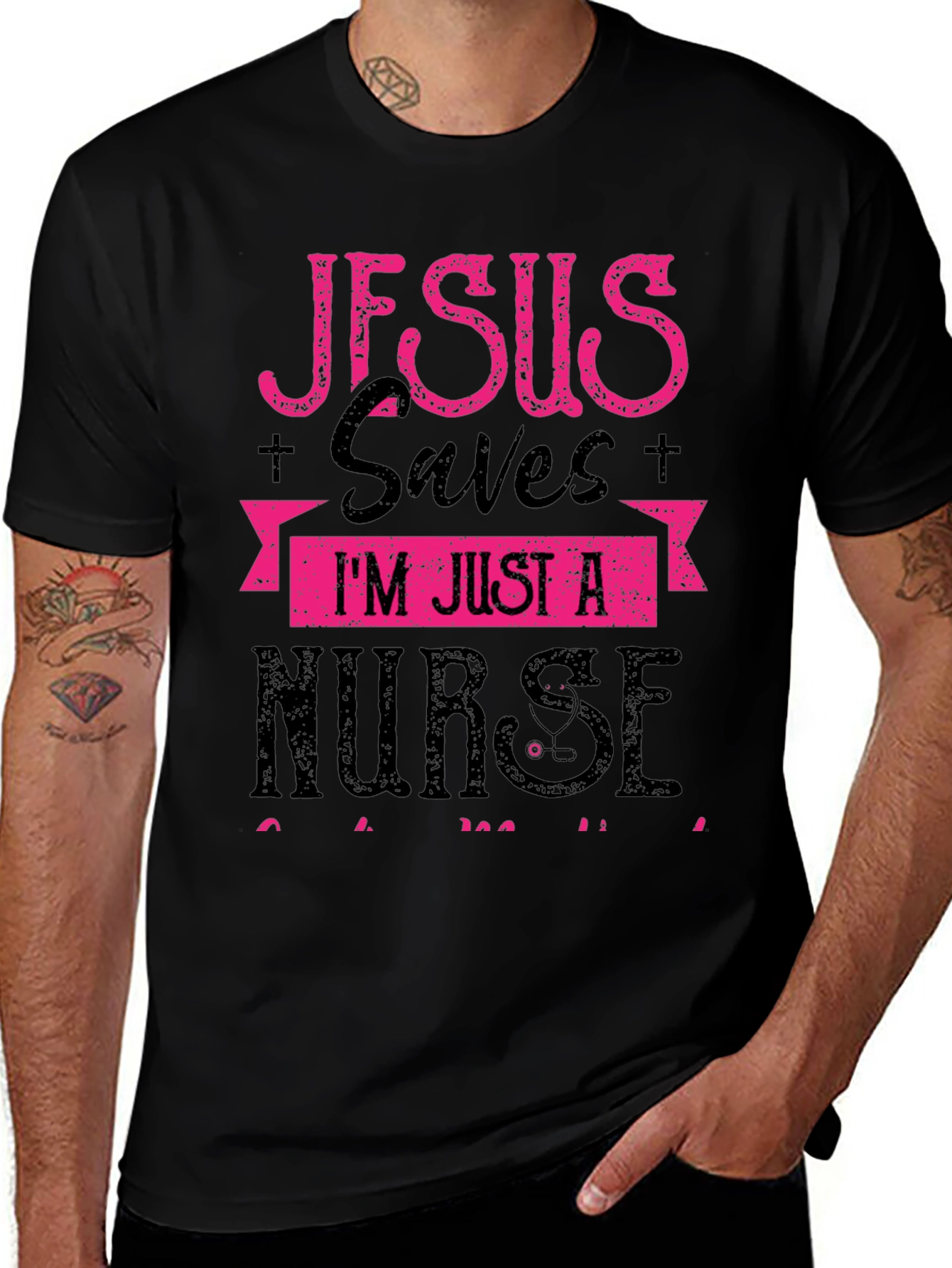 Jesus Saves I'm Just a Nurse T-Shirt