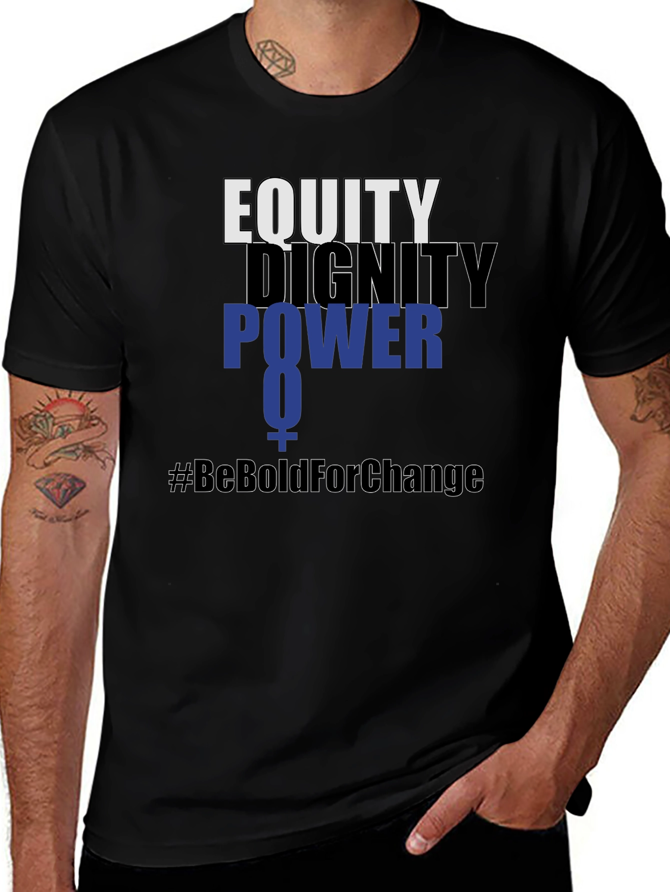Variant 19 of Equity Dignity Power Tee - #BeBoldForChange