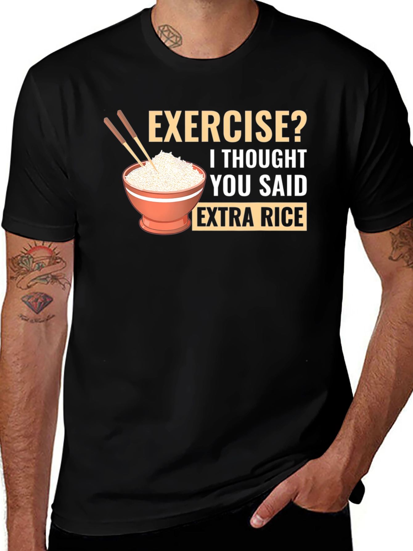 Variant 26 of Exercise? Extra Rice Funny Graphic T-Shirt