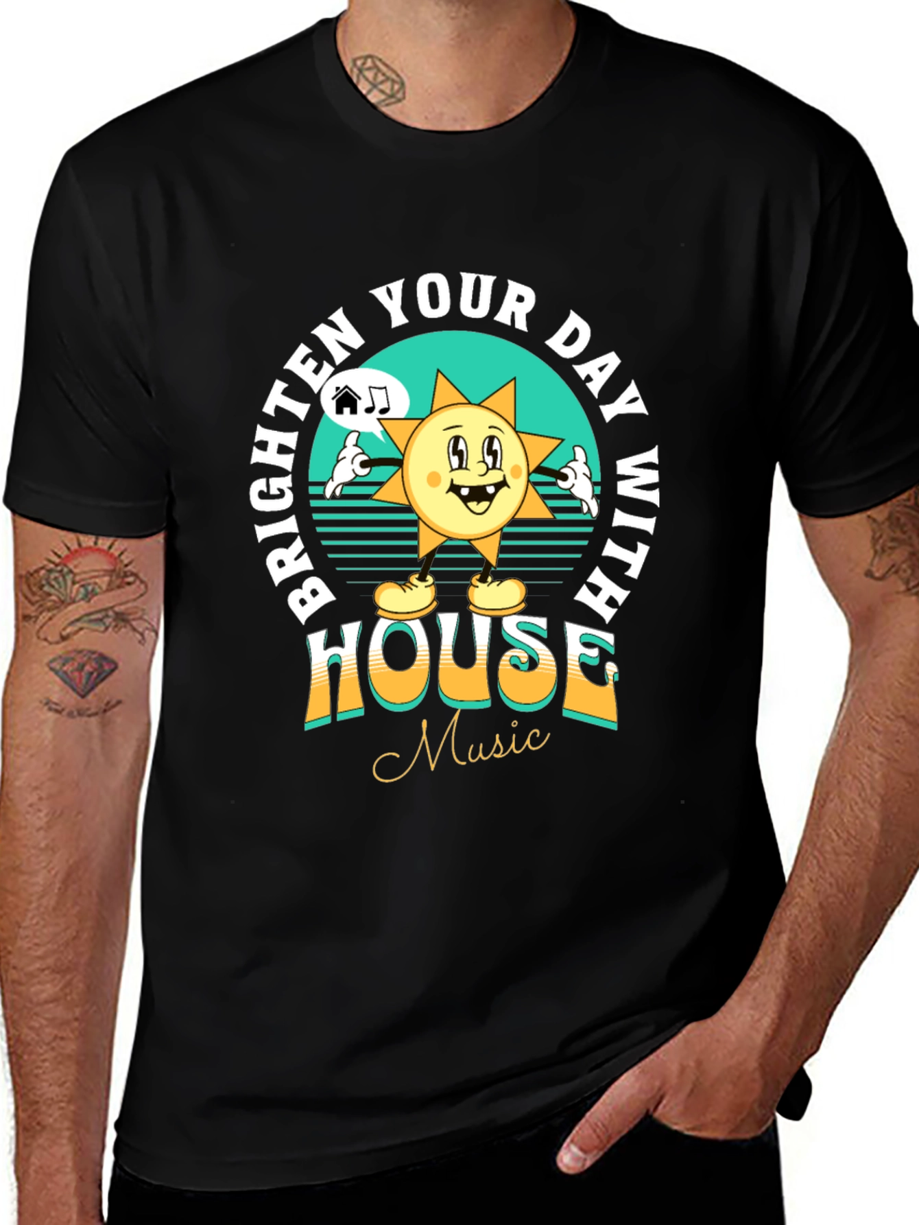 Variant 4 of Brighten Your Day House Music T-Shirt