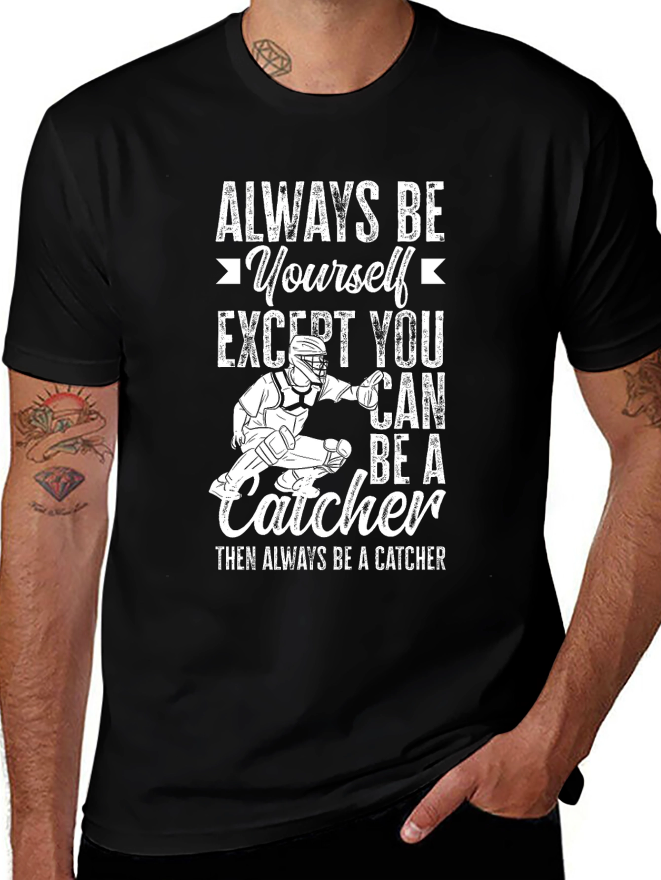 Variant 15 of Always Be a Catcher Graphic T-Shirt