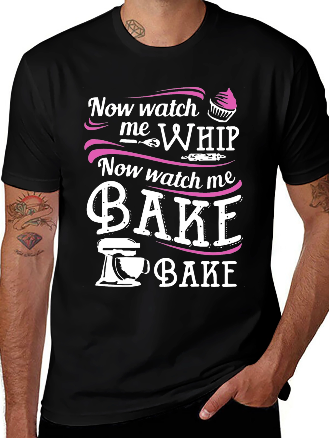 Black Now Watch Me Whip & Bake - Funny Baker T-Shirt main image
