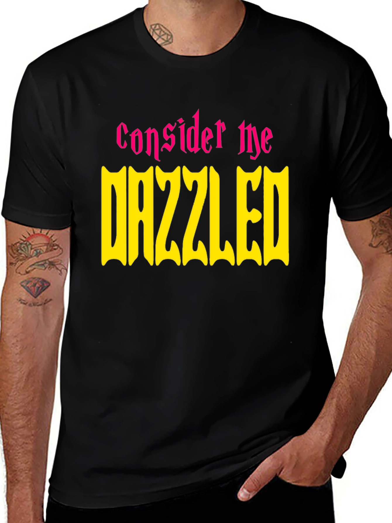 Variant 12 of Consider Me Dazzled T-Shirt