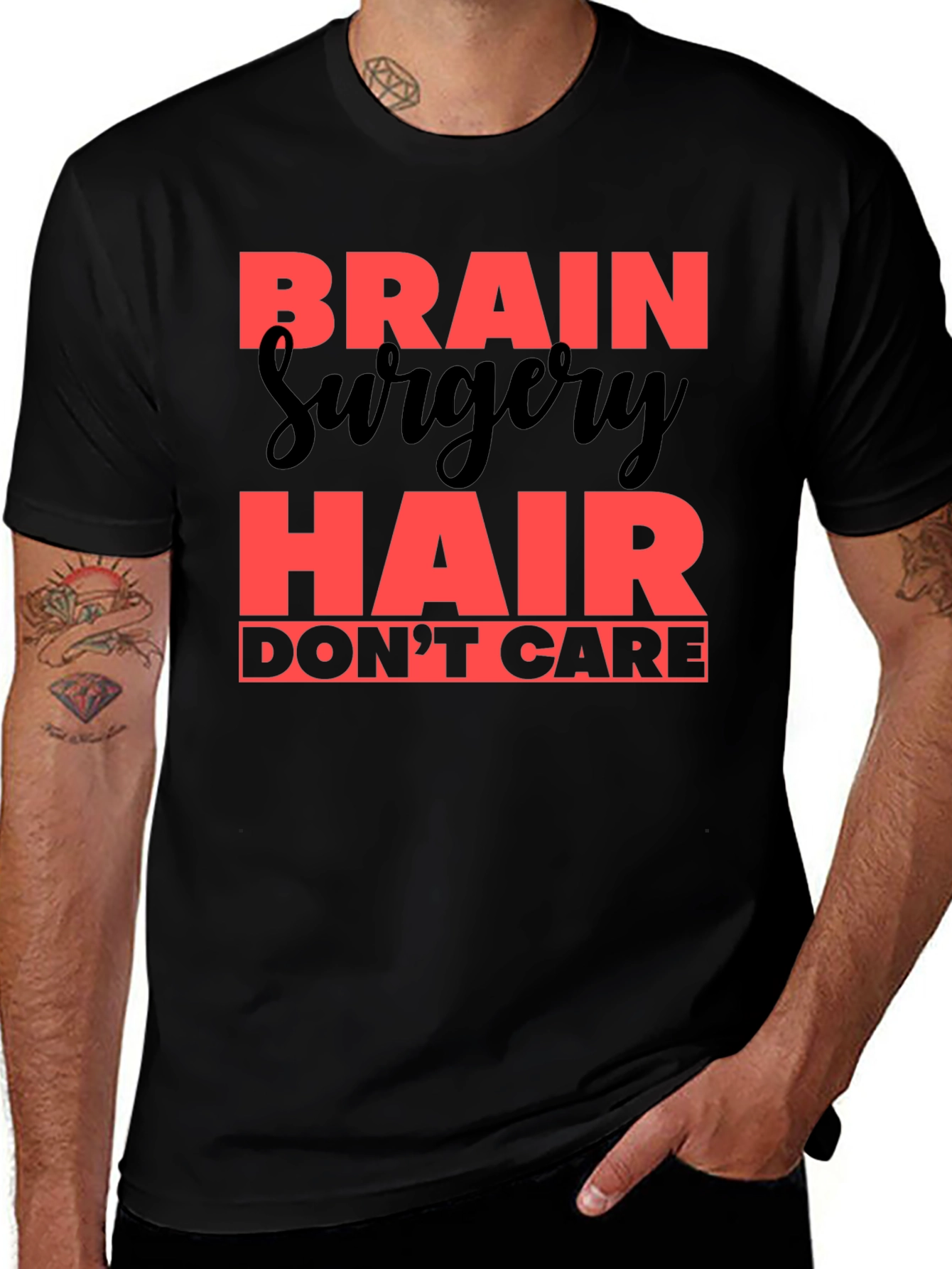 Variant 30 of Brain Surgery Hair Don't Care T-Shirt