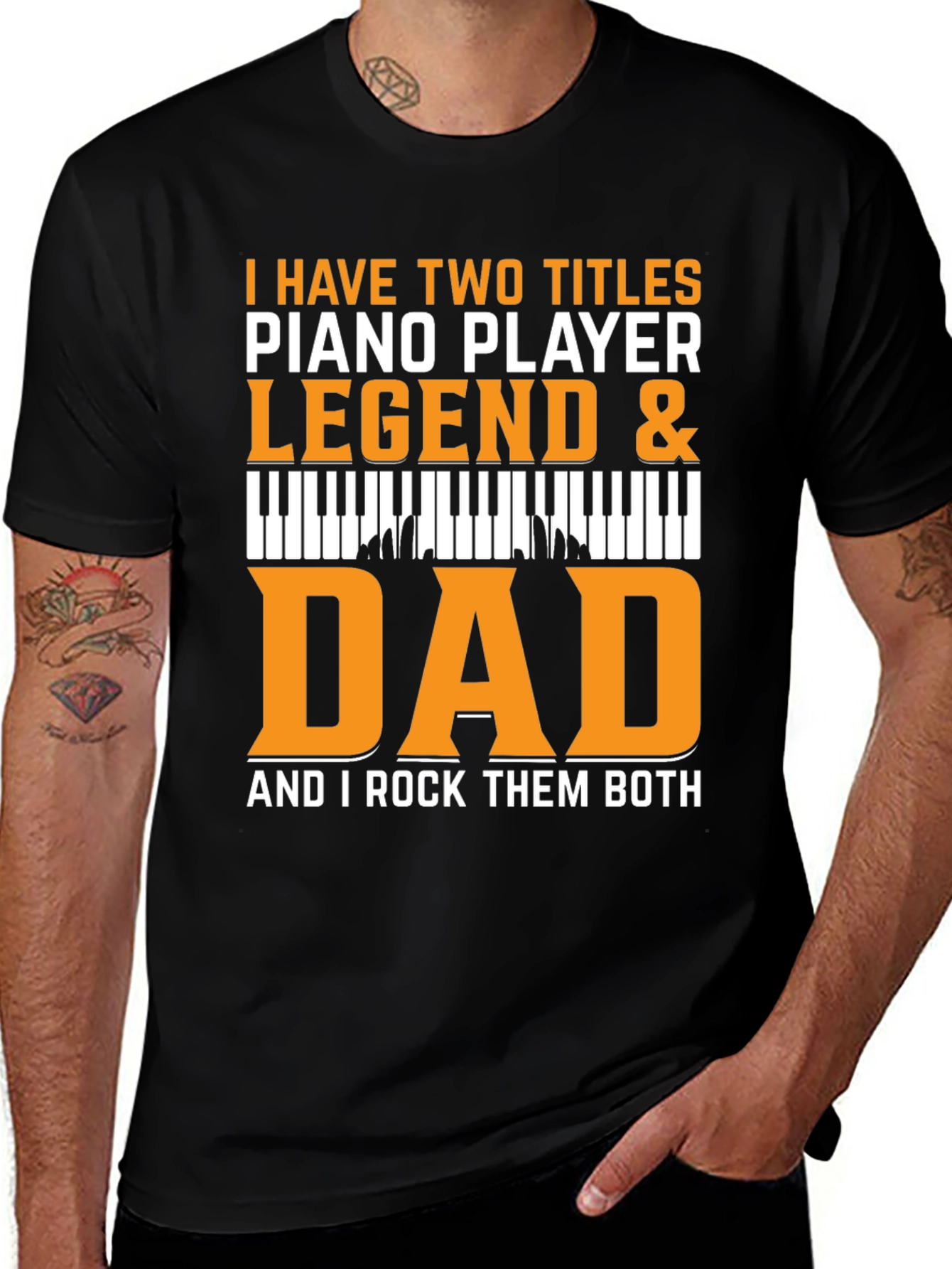 Variant 9 of Piano Player Dad Legend Black T-Shirt