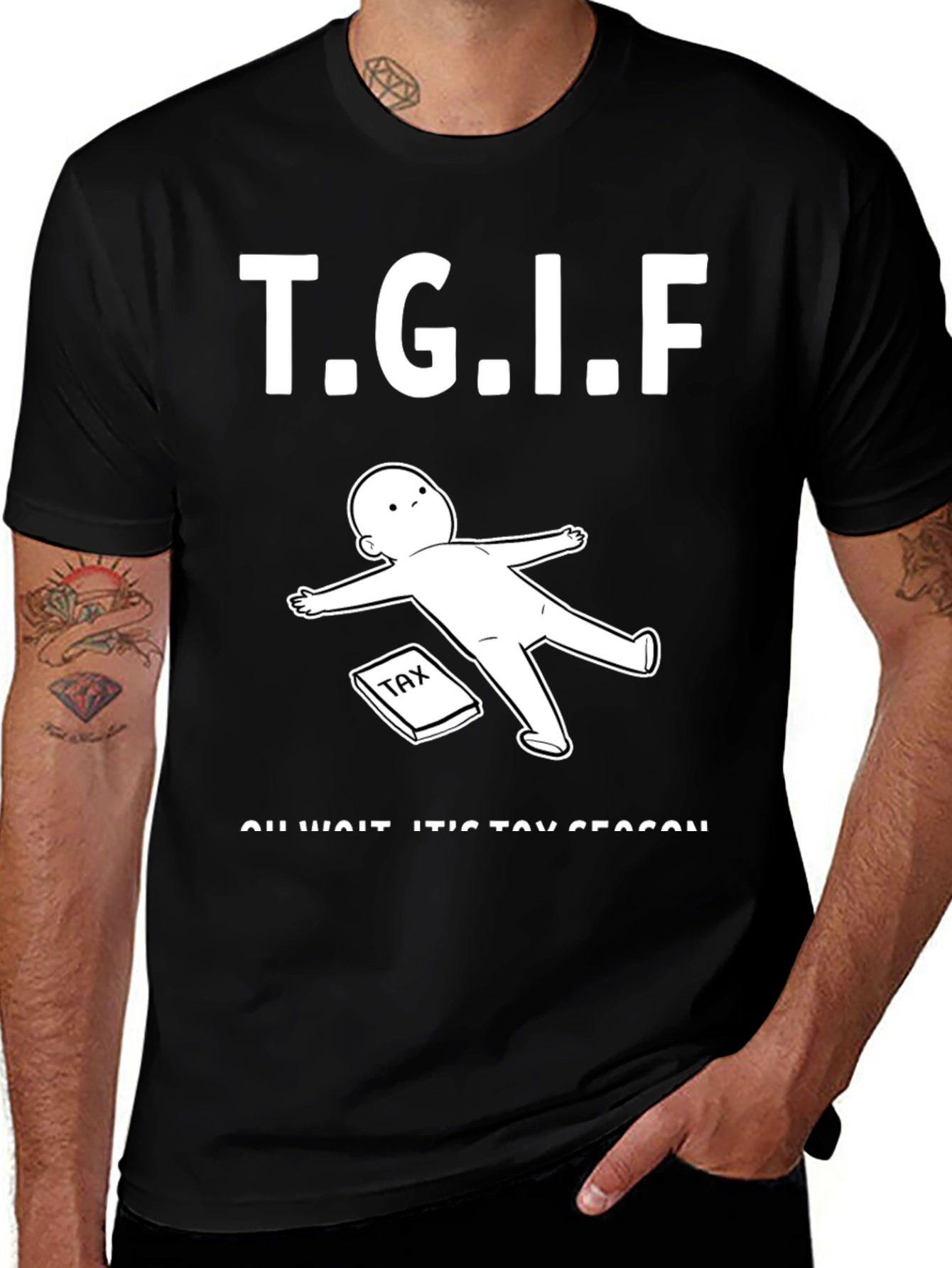 Variant 4 of TGIF Funny Tax Season Black T-Shirt