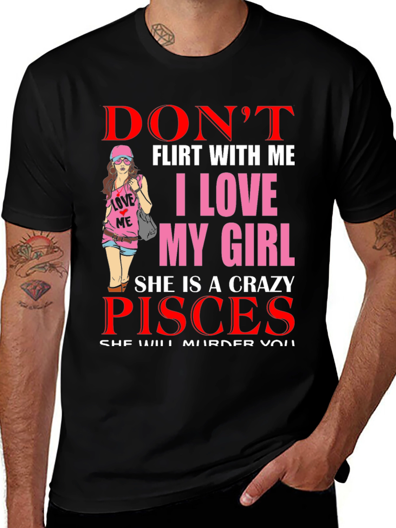 Variant 19 of Don't Flirt With Me I Love My Girl Pisces T-Shirt