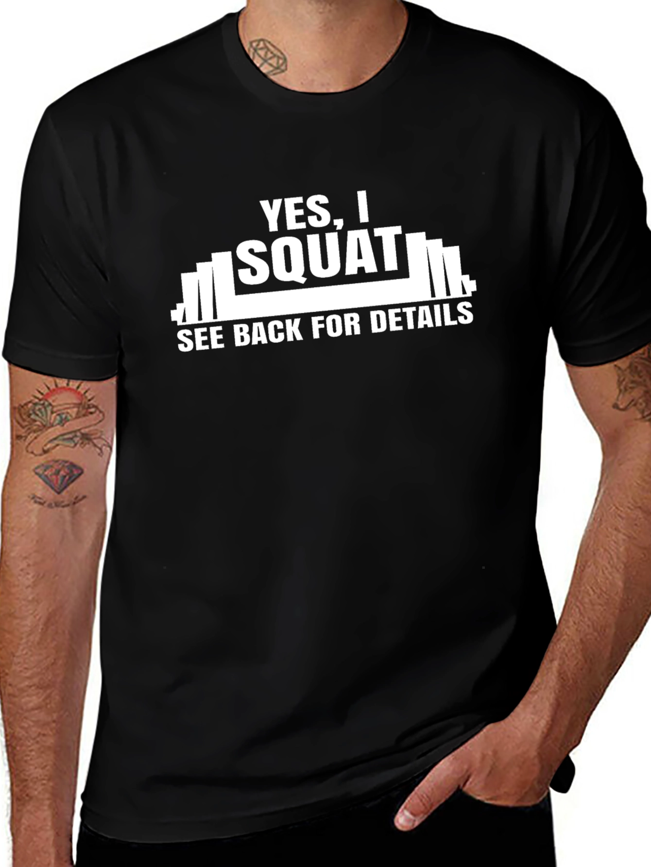 Yes, I Squat - Men's Funny Workout T-Shirt