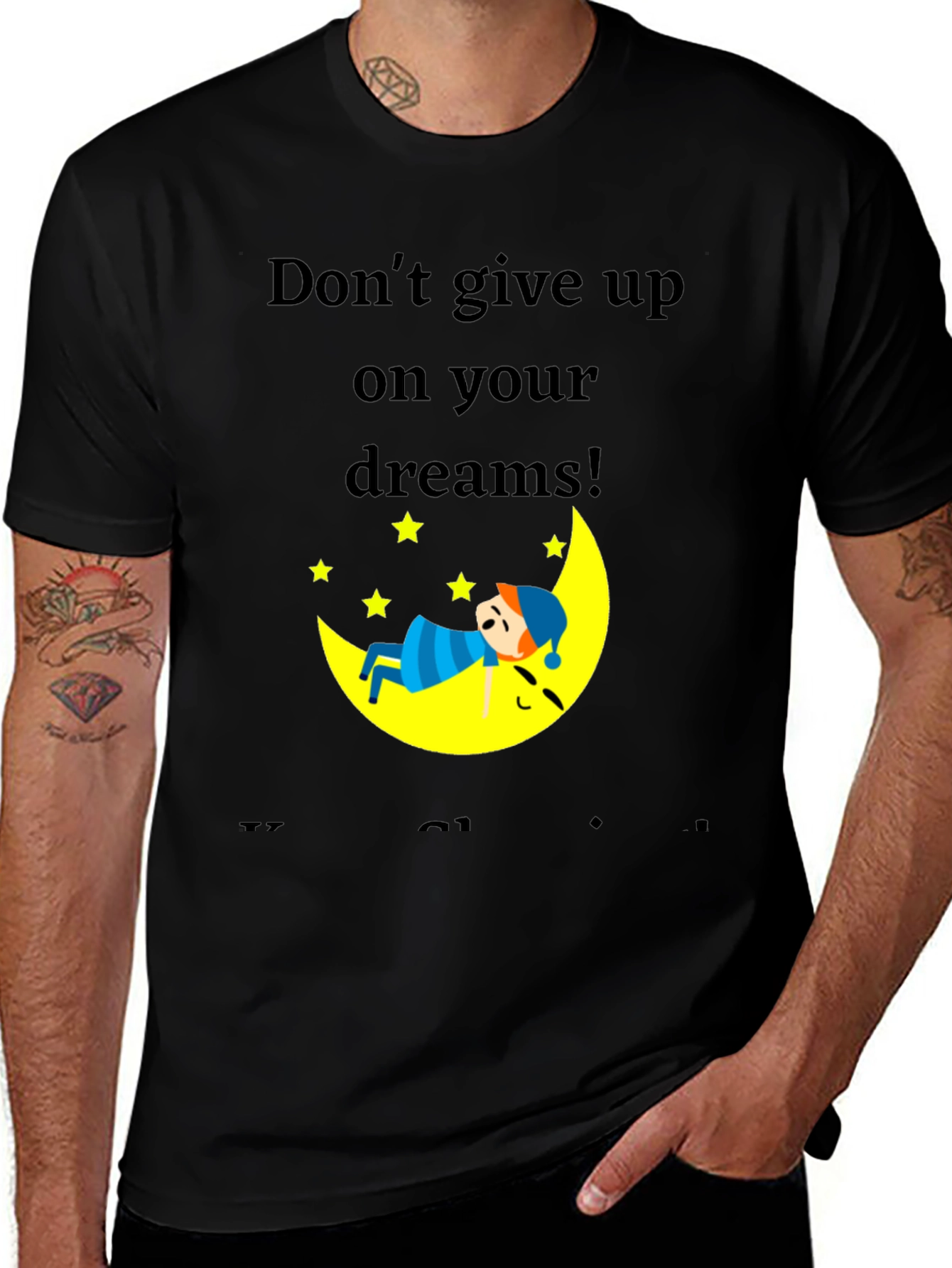 Variant 26 of Dream Big Graphic T-Shirt: Don't Give Up!
