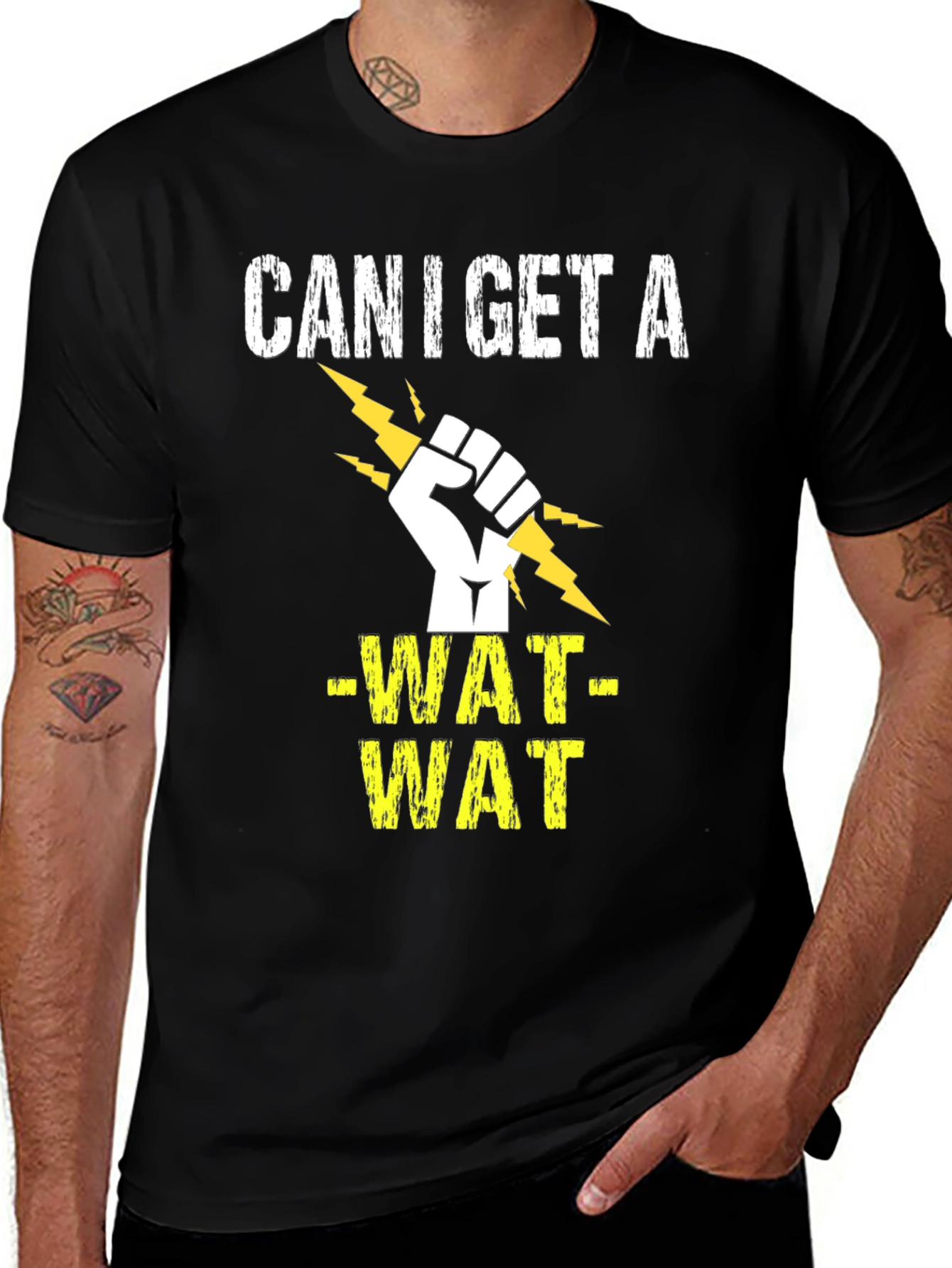 Variant 25 of Can I Get A -WAT- WAT T-Shirt