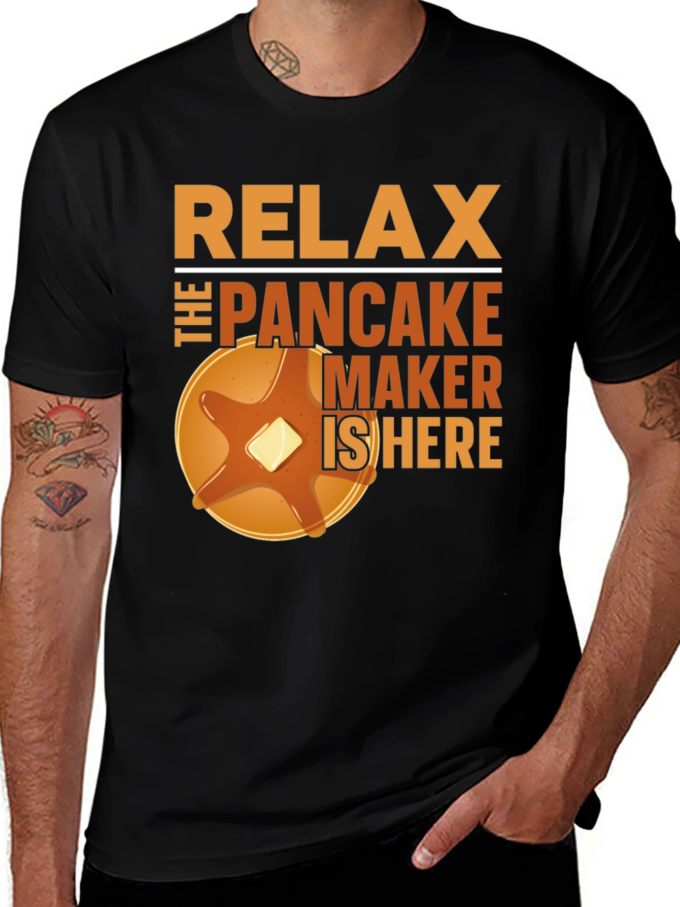 Variant 17 of Relax, The Pancake Maker Is Here Funny T-Shirt