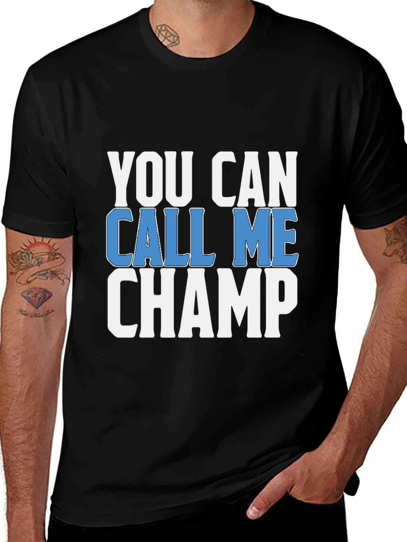 Variant 15 of You Can Call Me Champ - Graphic T-Shirt