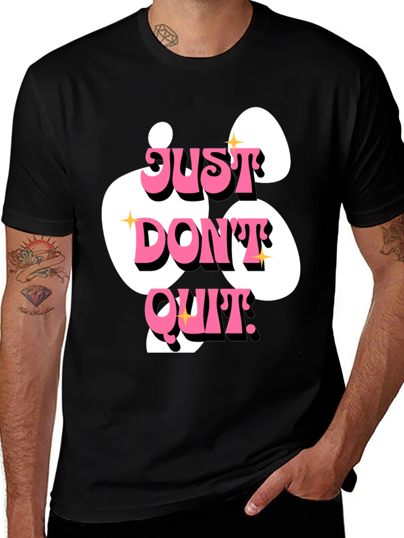 Variant 24 of Just Don't Quit Graphic T-Shirt