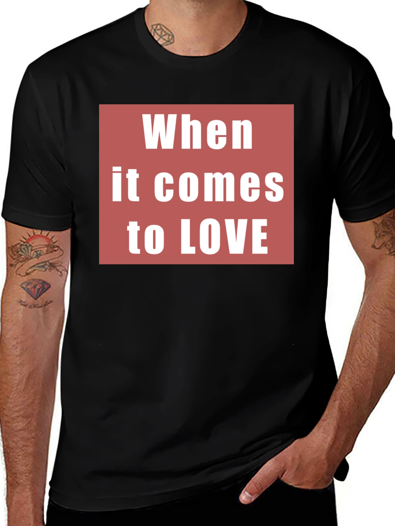 Variant 25 of When It Comes to Love Graphic Tee