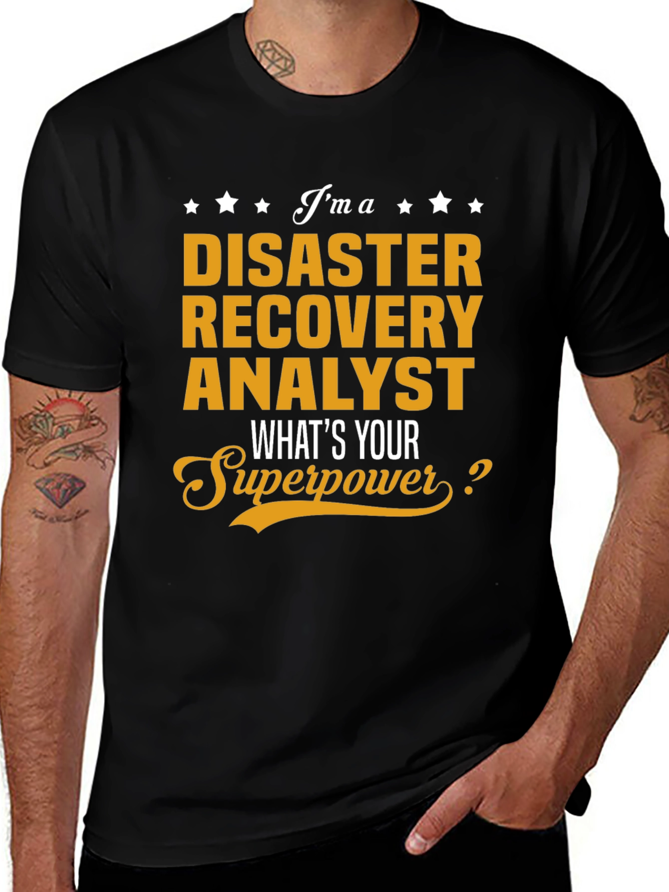 Variant 21 of Disaster Recovery Analyst Superpower T-Shirt