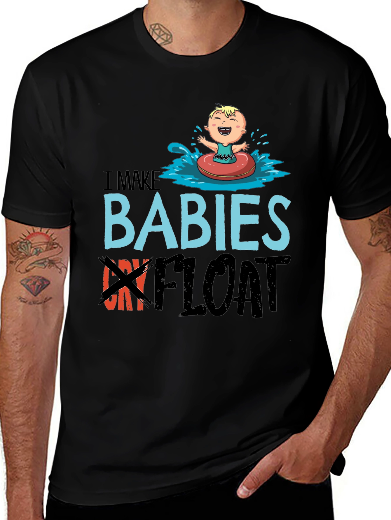 Variant 13 of I Make Babies Float Funny T-Shirt