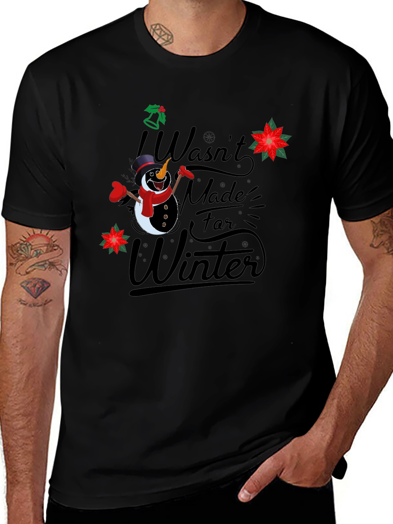 Variant 17 of Funny 'Not Made for Winter' Snowman Graphic T-Shirt