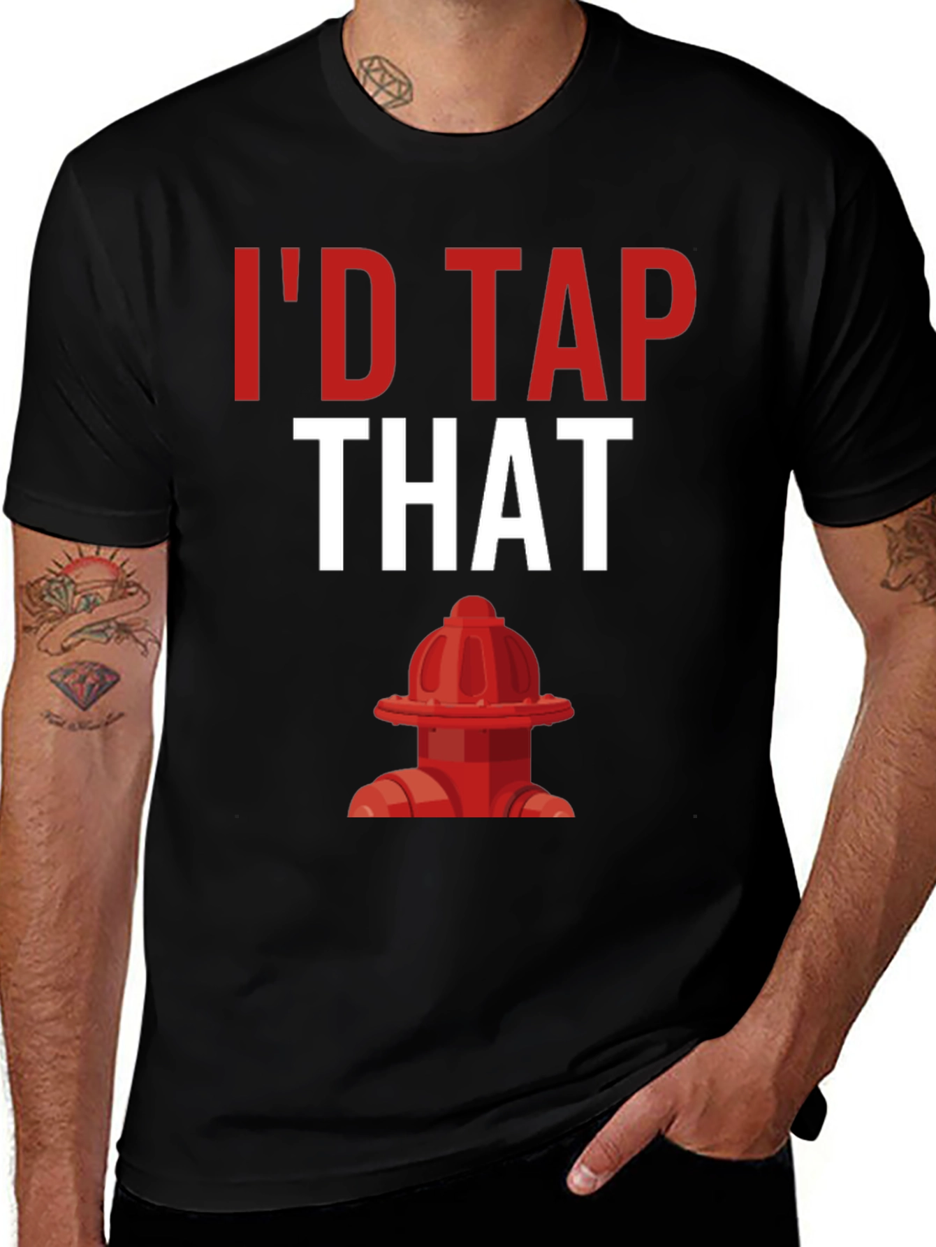 Variant 25 of I'd Tap That Fire Hydrant T-Shirt