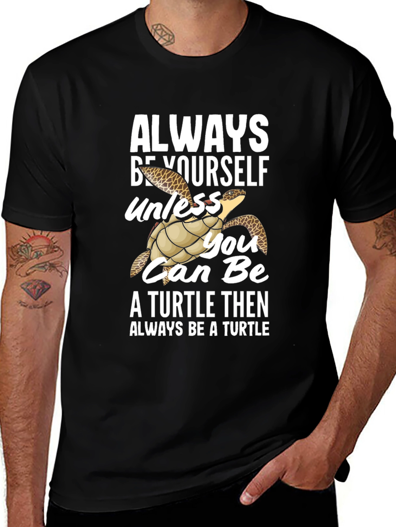 Variant 19 of Always Be Yourself Unless Turtle Then Always Be A Turtle T-Shirt