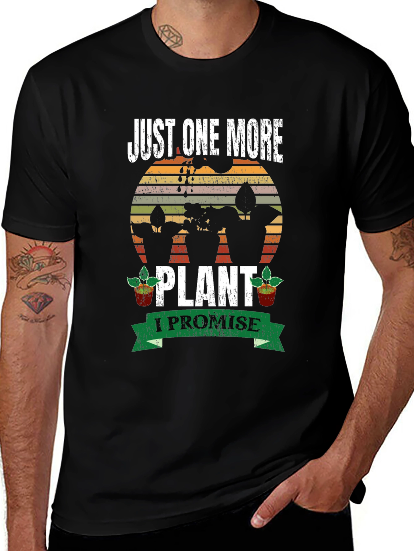 Variant 16 of Just One More Plant T-Shirt: Gardener's Promise!