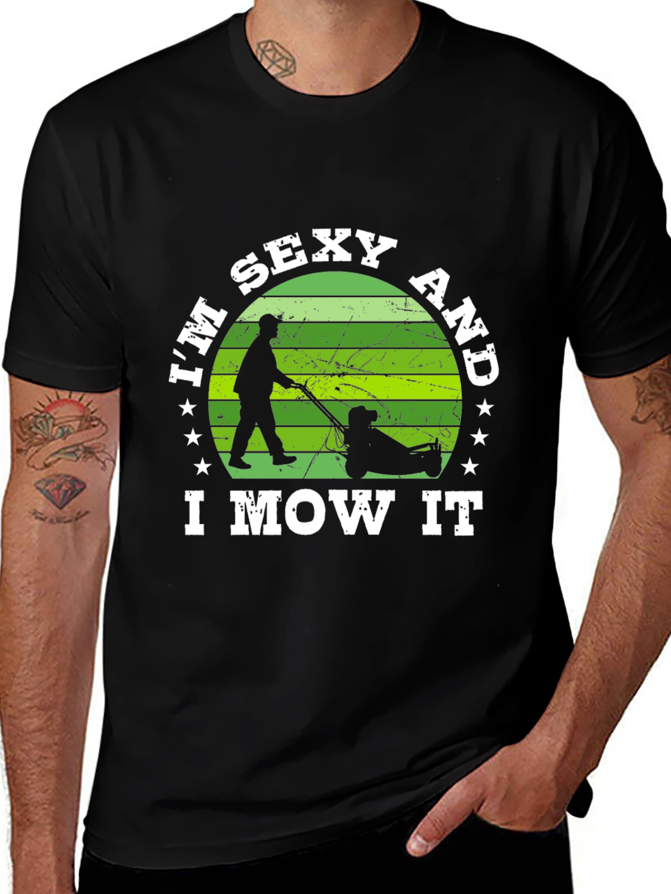 I'm Sexy And I Mow It Funny Lawn Mowing T-Shirt