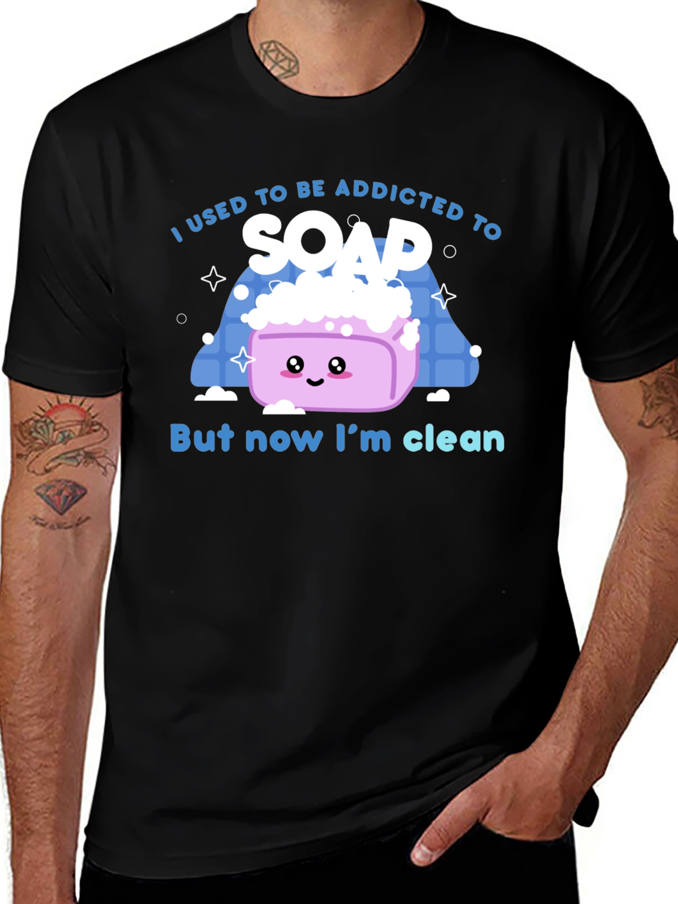 Variant 7 of Addicted to Soap T-Shirt - Now I'm Clean!