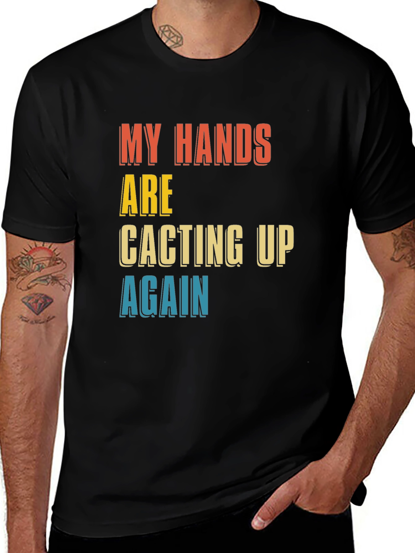 Variant 3 of Funny 'My Hands Are Cacting Up Again' Graphic T-Shirt