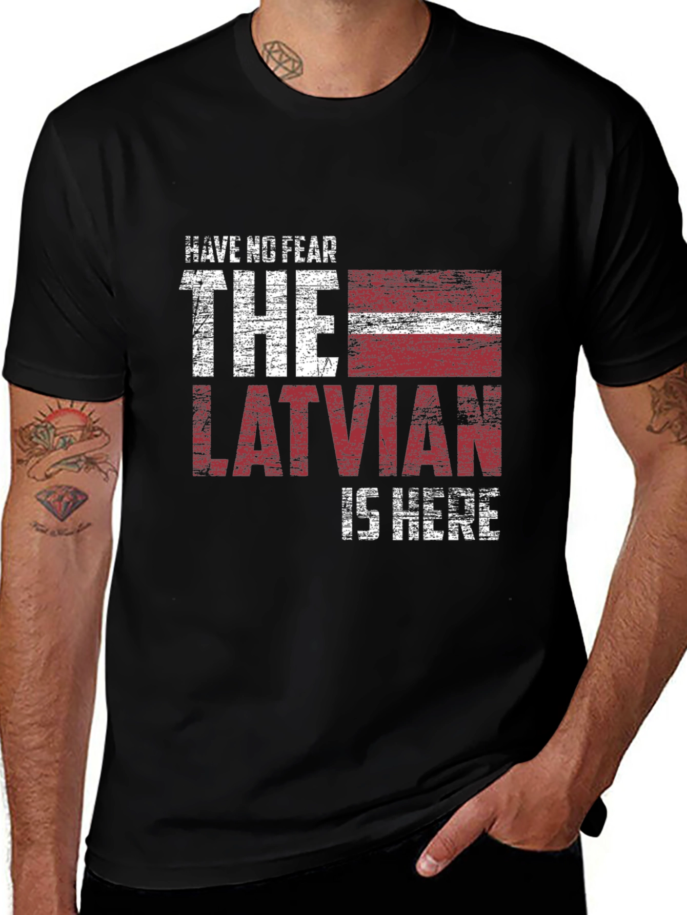 Latvian Pride T-Shirt - Have No Fear