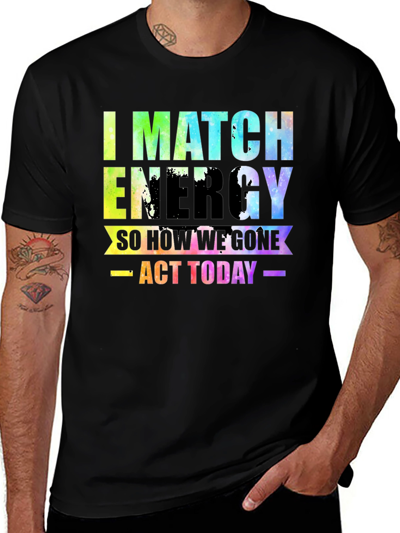 Variant 30 of I Match Energy Graphic T-Shirt - Trendy Casual Wear
