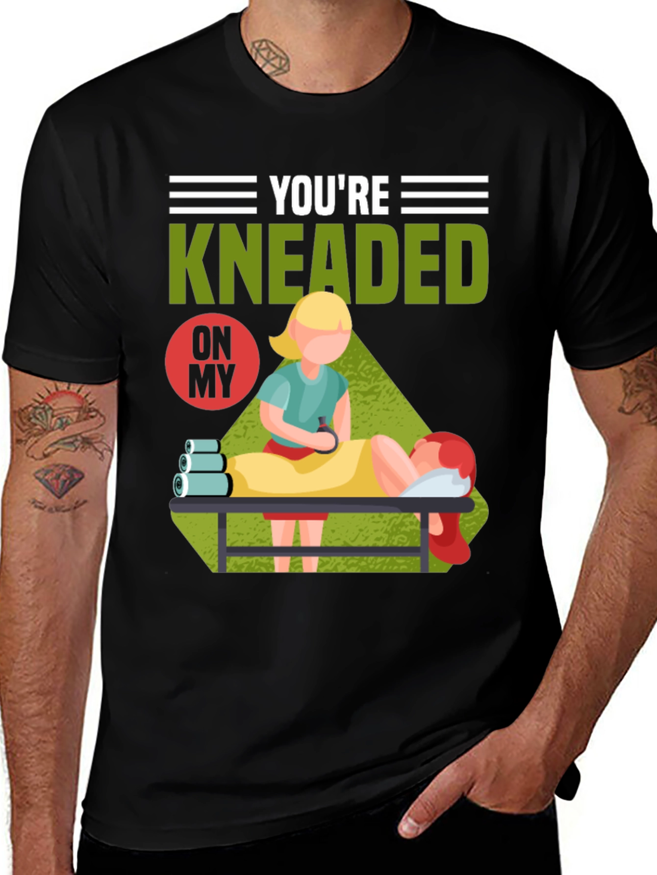 Variant 25 of You're Kneaded On My Massage Therapy T-Shirt