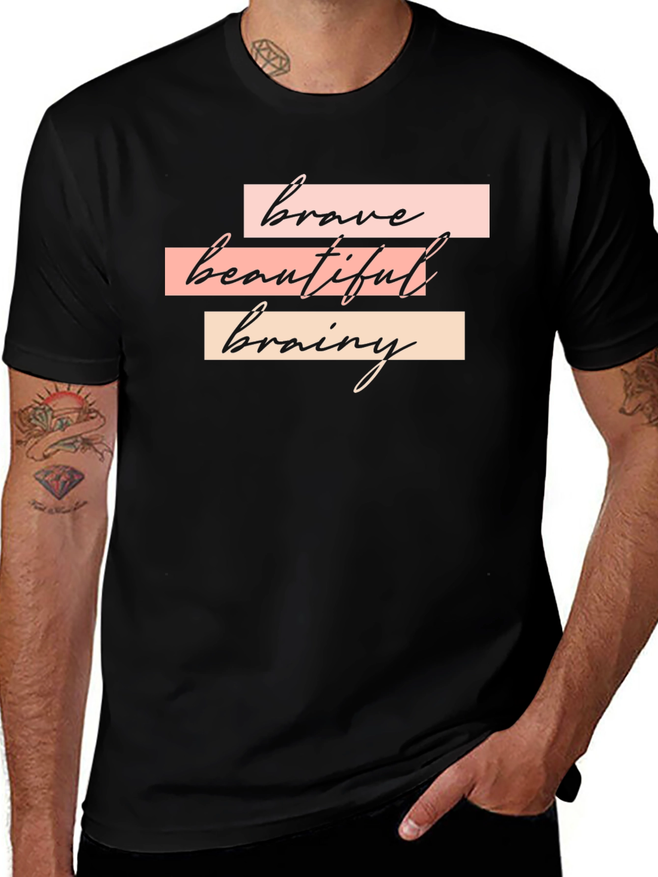 Variant 9 of Brave Beautiful Brainy Black T-Shirt