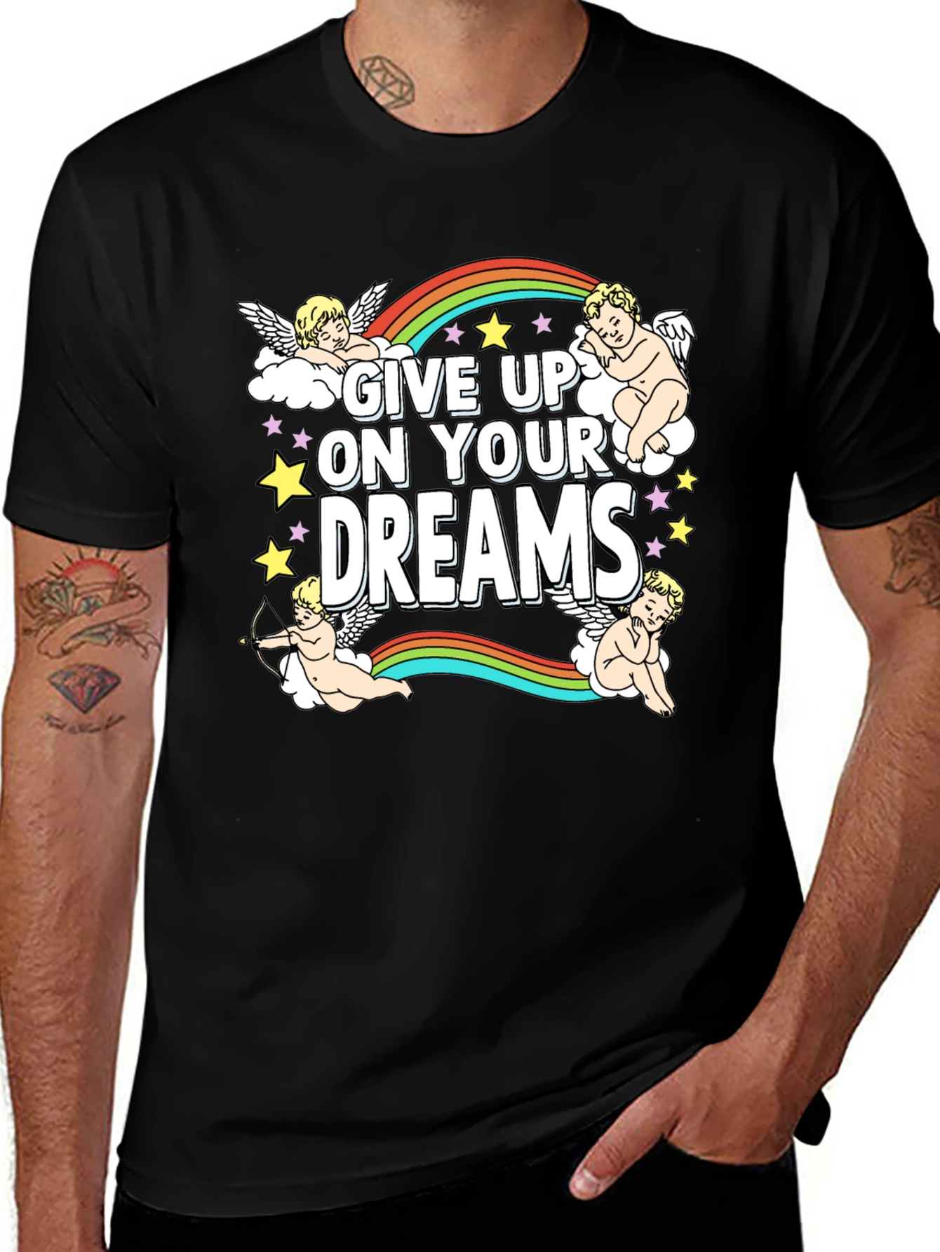 Variant 21 of Give Up On Your Dreams Graphic T-Shirt