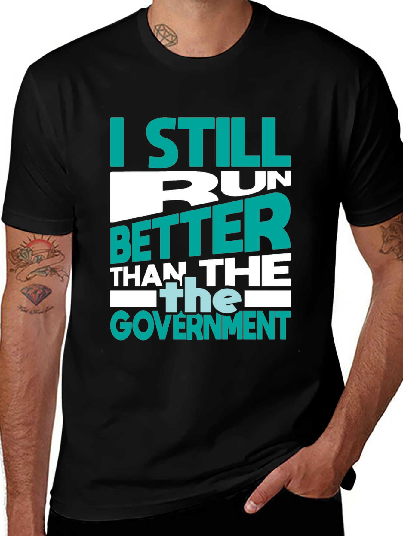 Variant 28 of Funny Political T-Shirt: I Still Run Better Than the Government