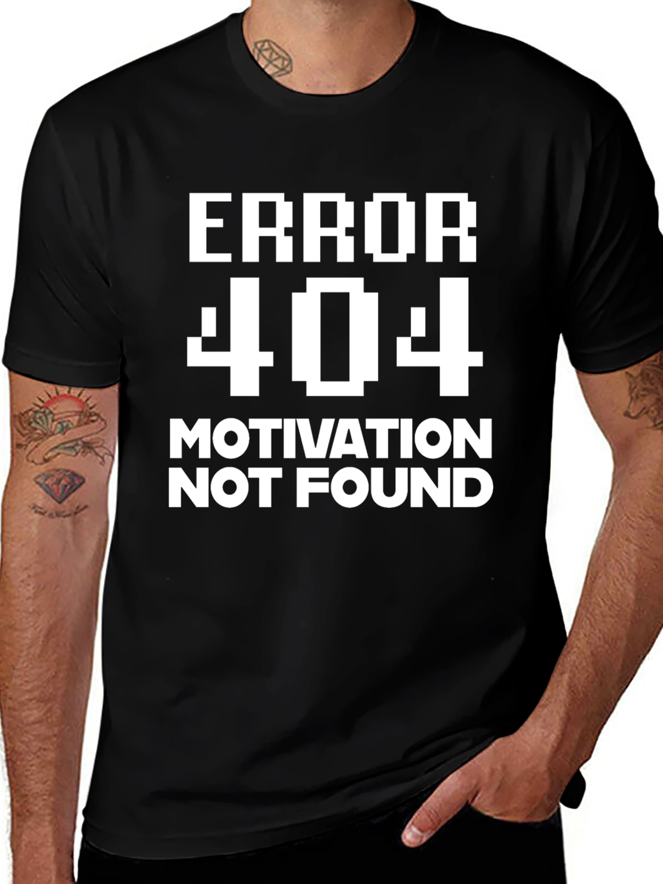Variant 21 of Error 404 Motivation Not Found T-Shirt