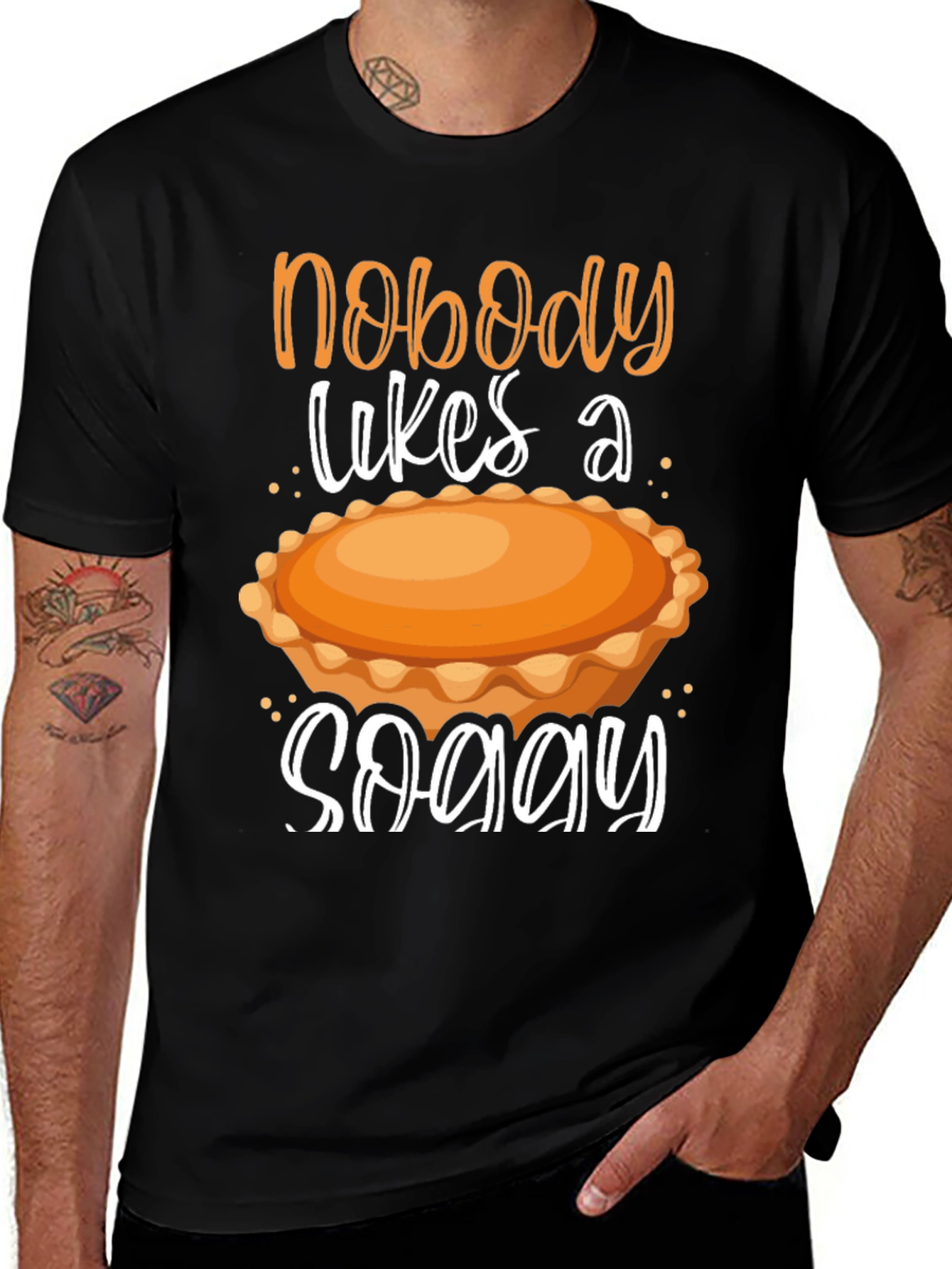 Variant 7 of Nobody Likes a Soggy Pie T-Shirt